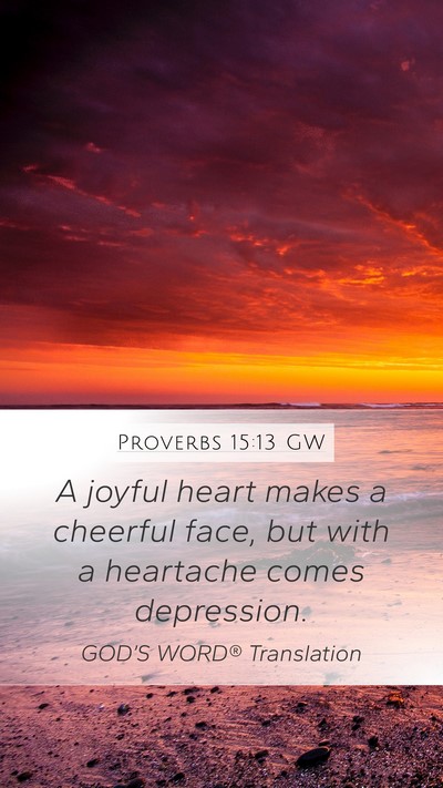 Proverbs 15:13 GW Bible Verse Image