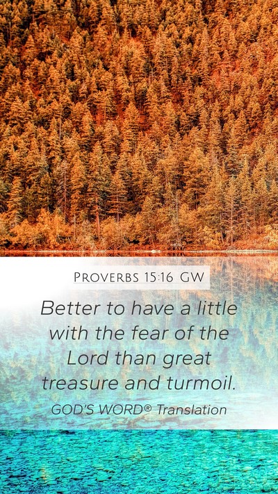 Proverbs 15:16 GW Bible Verse Image