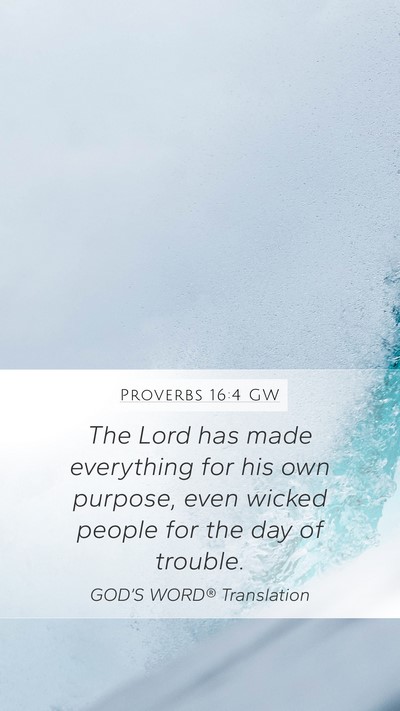 Proverbs 16:4 GW Bible Verse Image