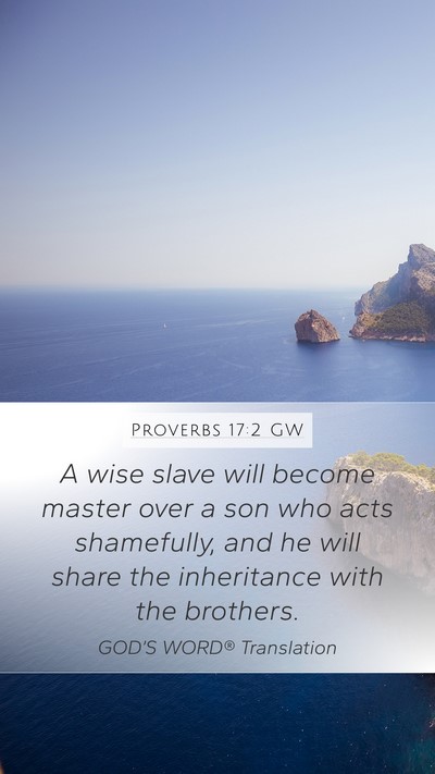 Proverbs 17:2 GW Bible Verse Image