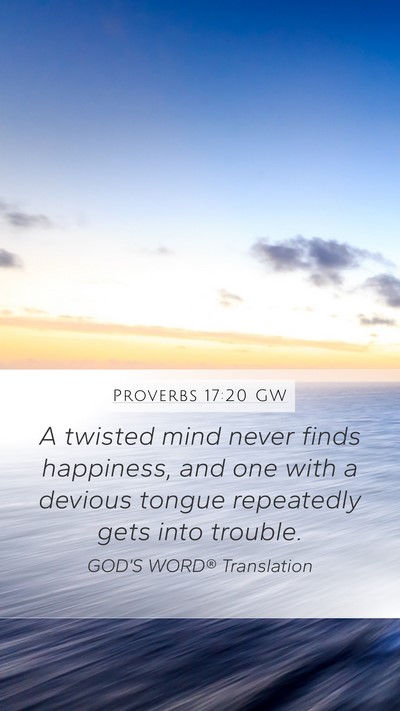 Proverbs 17:20 GW Bible Verse Image