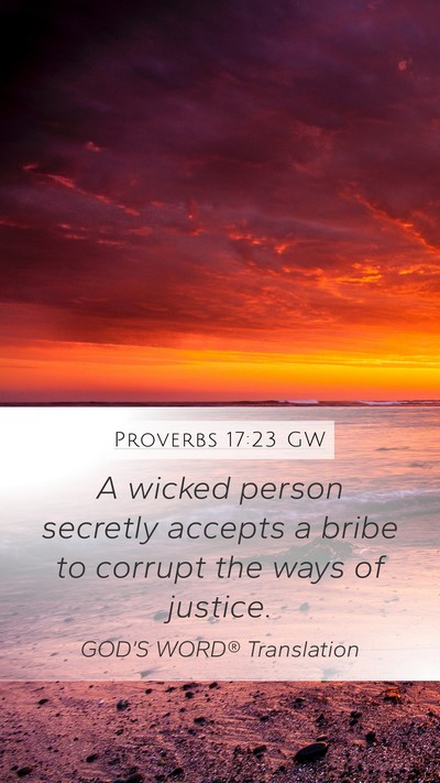 Proverbs 17:23 GW Bible Verse Image