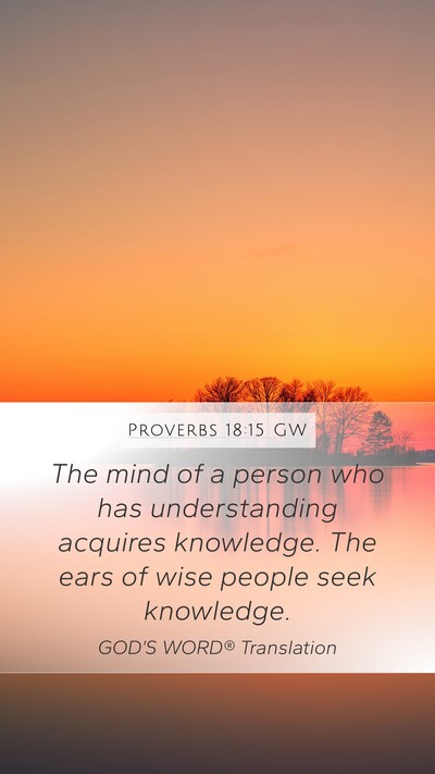 Proverbs 18:15 GW Bible Verse Image