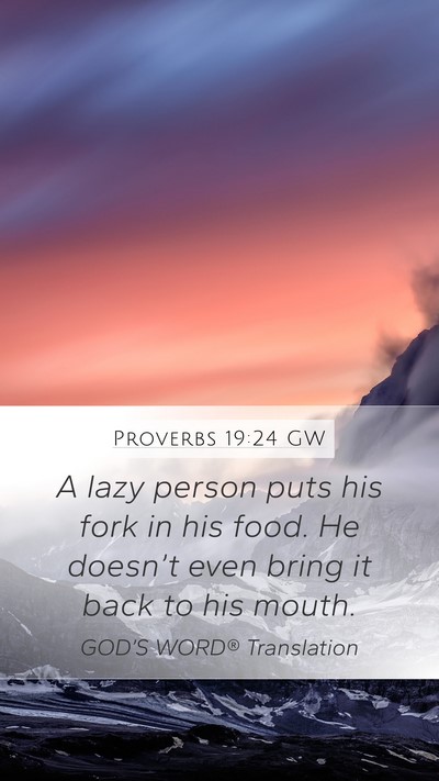 Proverbs 19:24 GW Bible Verse Image