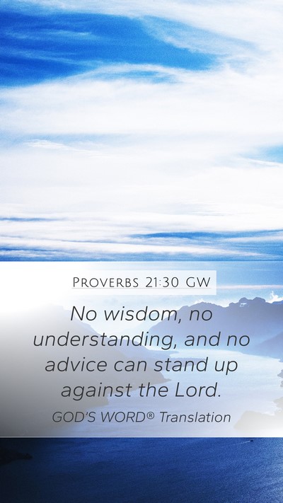 Proverbs 21:30 GW Bible Verse Image