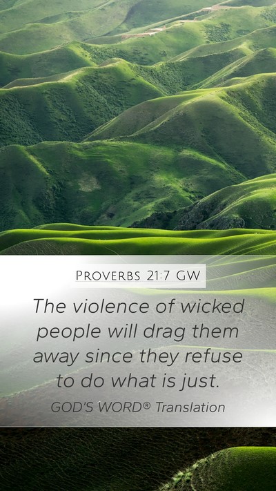 Proverbs 21:7 GW Bible Verse Image