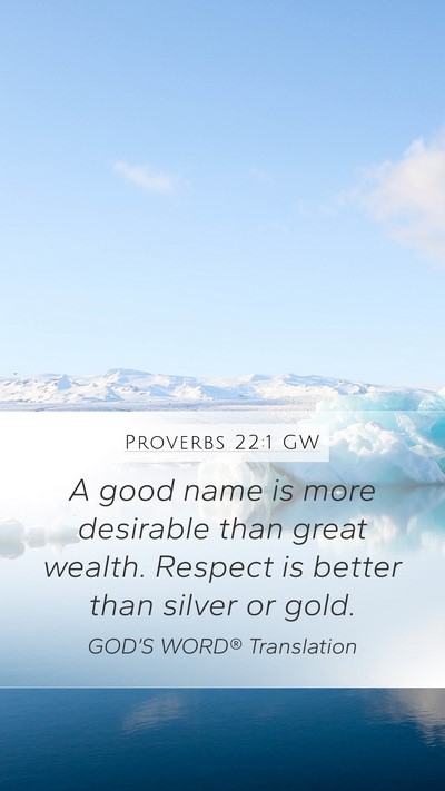 Proverbs 22:1 GW Bible Verse Image