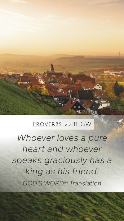 Proverbs 22:11 GW Bible Verse Image