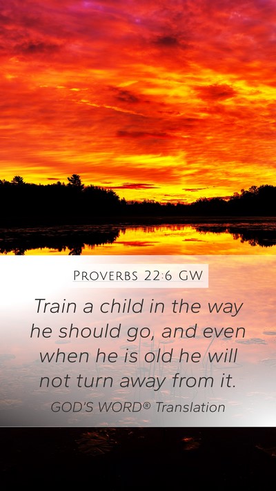 Proverbs 22:6 GW Bible Verse Image
