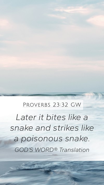 Proverbs 23:32 GW Bible Verse Image