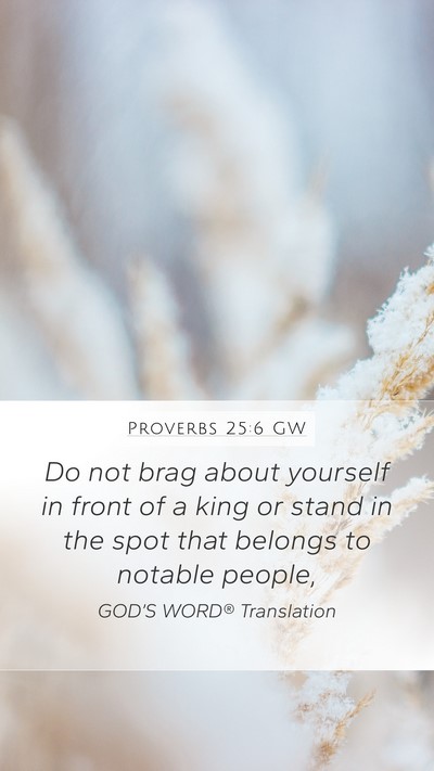 Proverbs 25:6 GW Bible Verse Image