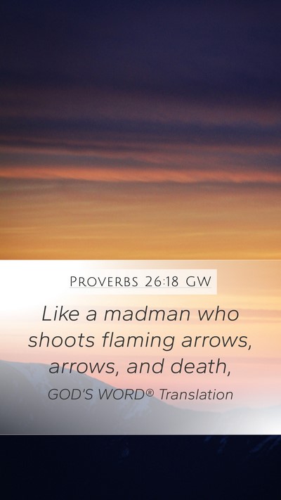 Proverbs 26:18 GW Bible Verse Image