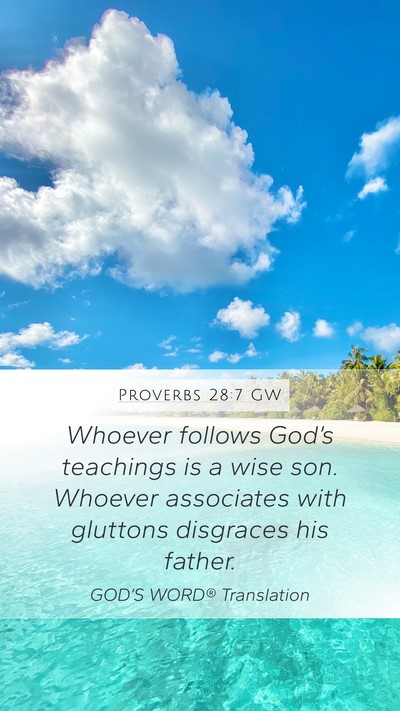 Proverbs 28:7 GW Bible Verse Image