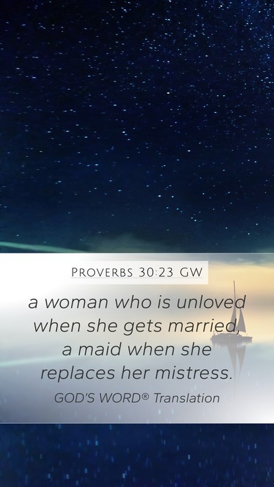 Proverbs 30:23 GW Bible Verse Image