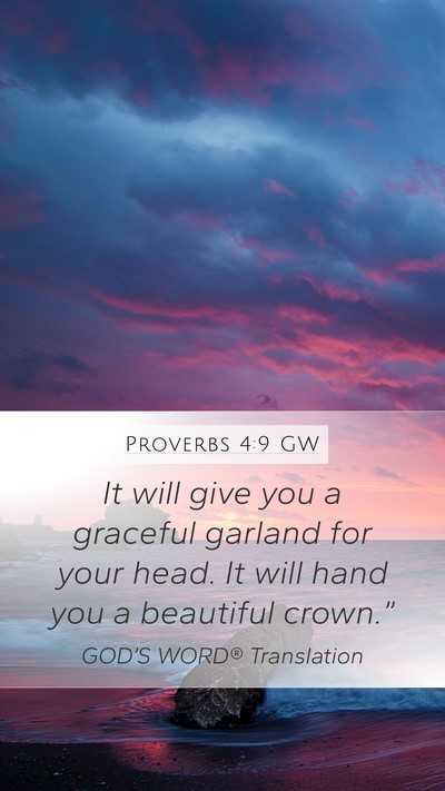 Proverbs 4:9 GW Bible Verse Image
