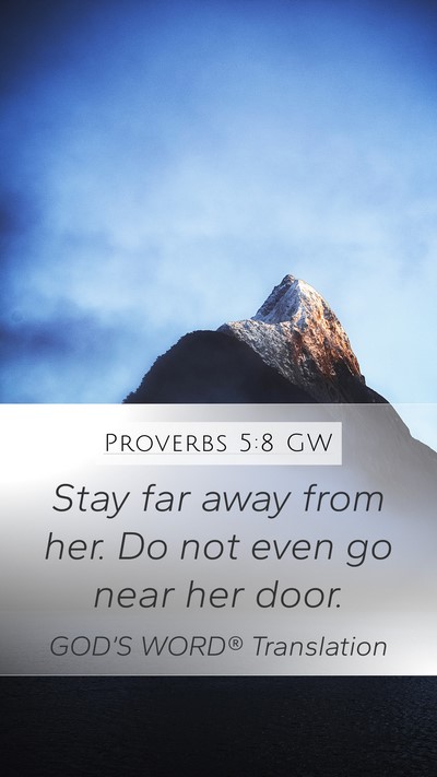 Proverbs 5:8 GW Bible Verse Image