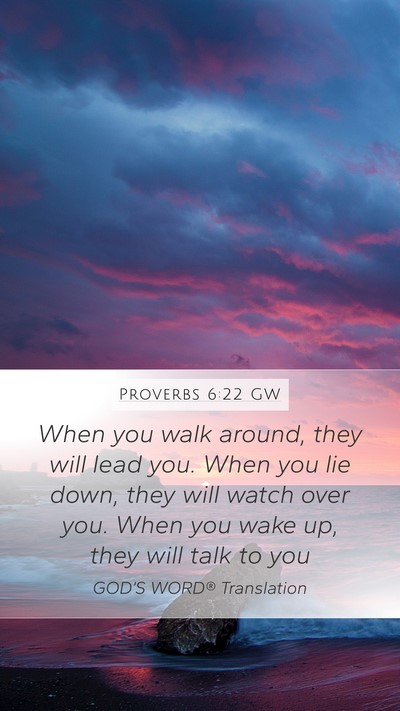 Proverbs 6:22 GW Bible Verse Image
