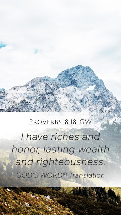 Proverbs 8:18 GW Bible Verse Image