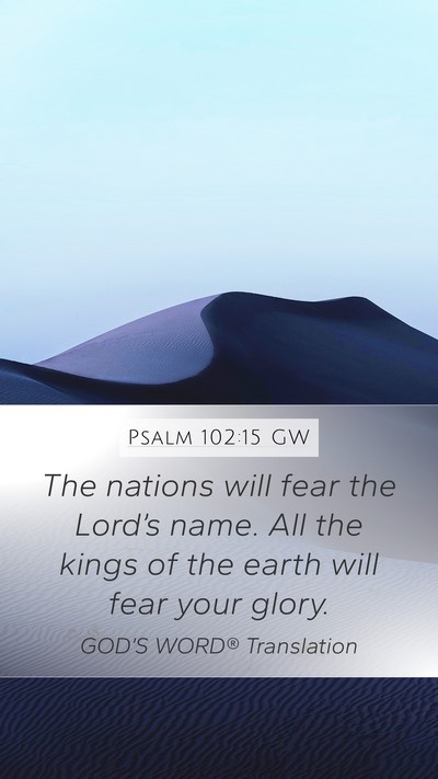 Psalm 102:15 GW Bible Verse Image