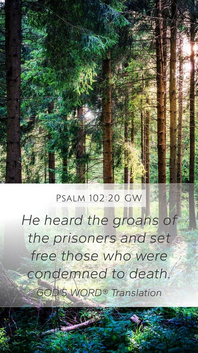Psalm 102:20 GW Bible Verse Image