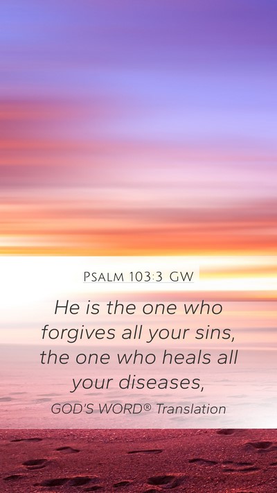 Psalm 103:3 GW Bible Verse Image