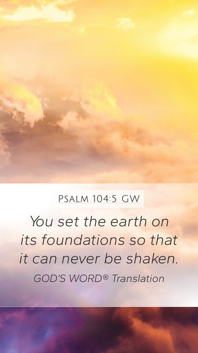 Psalm 104:5 GW Bible Verse Image
