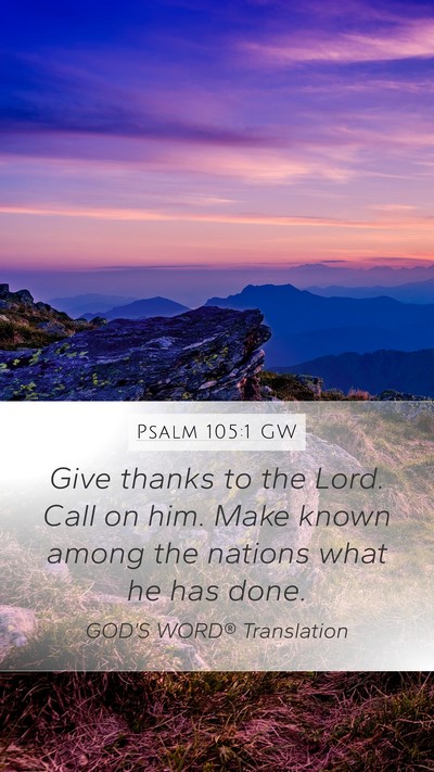 Psalm 105:1 GW Bible Verse Image