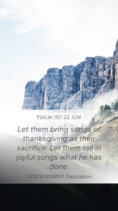 Psalm 107:22 GW Bible Verse Image