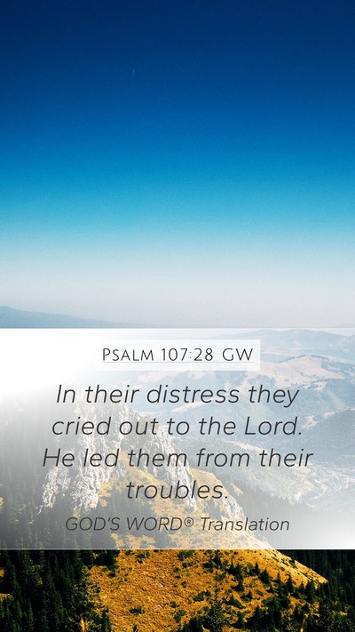 Psalm 107:28 GW Bible Verse Image