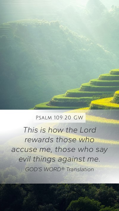 Psalm 109:20 GW Mobile Phone Wallpaper - This is how the Lord rewards those who accuse me, - Mobile Bible Verse Wallpaper