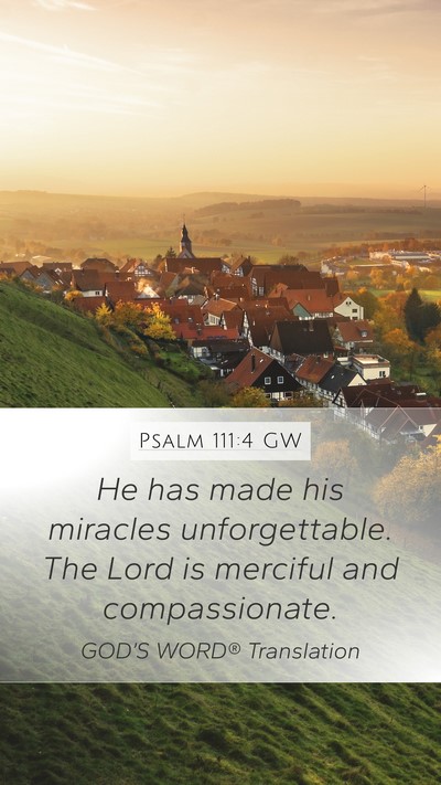 Psalm 111:4 GW Bible Verse Image