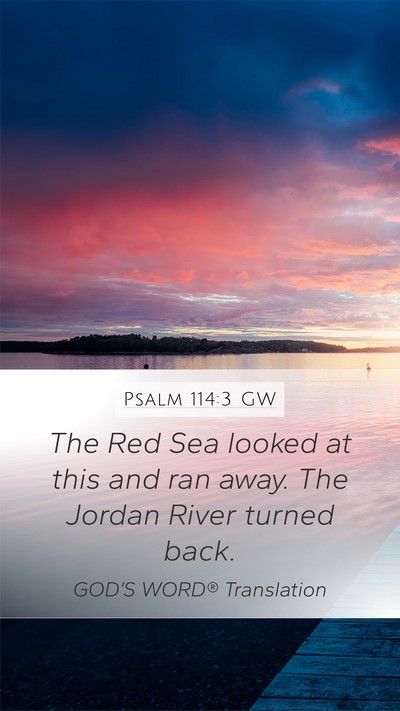 Psalm 114:3 GW Bible Verse Image