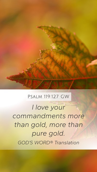 Psalm 119:127 GW Bible Verse Image