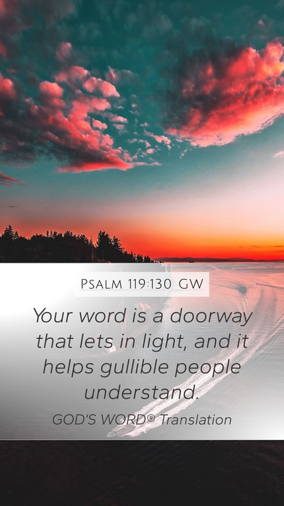 Psalm 119:130 GW Bible Verse Image