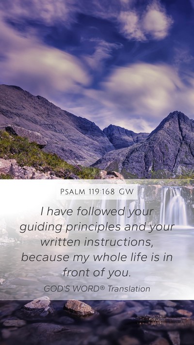 Psalm 119:168 GW Mobile Phone Wallpaper - I have followed your guiding principles and your - Mobile Bible Verse Wallpaper