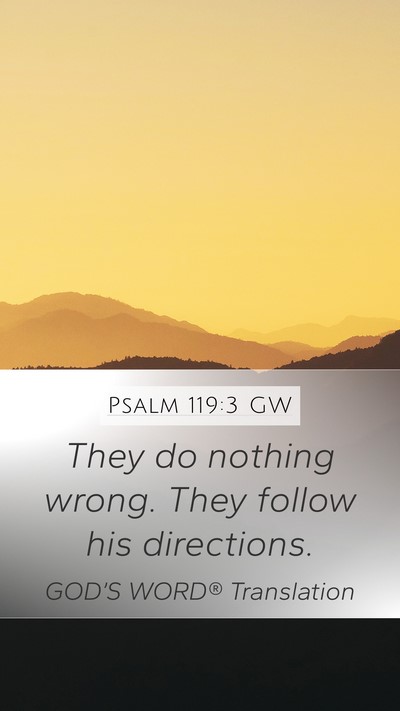 Psalm 119:3 GW Bible Verse Image