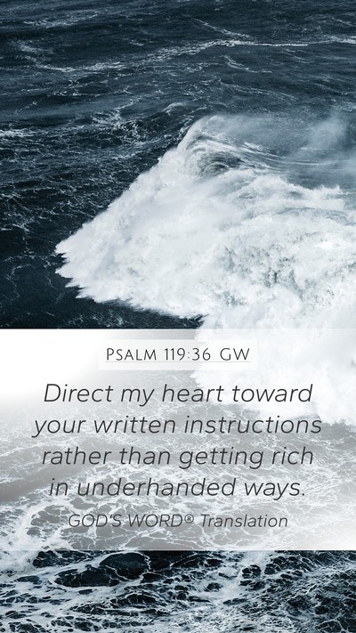 Psalm 119:36 GW Bible Verse Image