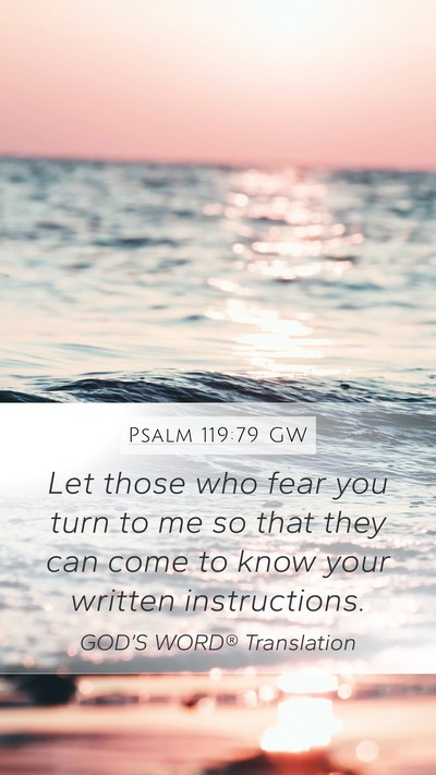 Psalm 119:79 GW Mobile Phone Wallpaper - Let those who fear you turn to me so that they - Mobile Bible Verse Wallpaper