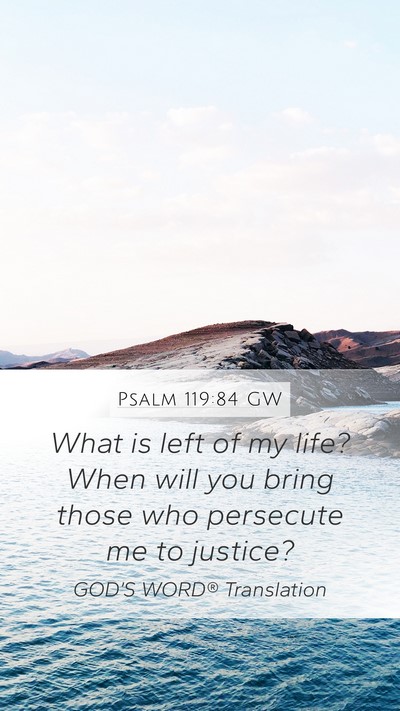 Psalm 119:84 GW Bible Verse Image
