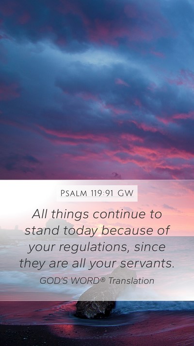 Psalm 119:91 GW Bible Verse Image