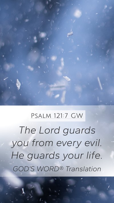 Psalm 121:7 GW Bible Verse Image