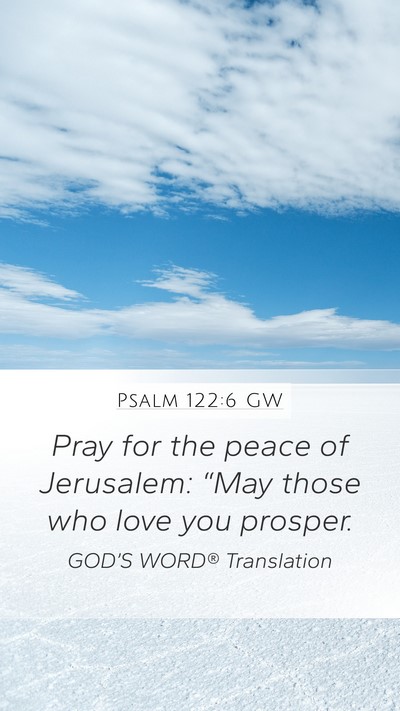 Psalm 122:6 GW Bible Verse Image
