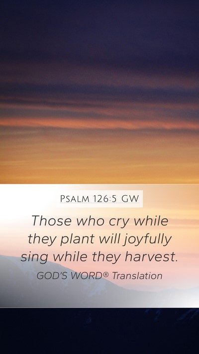 Psalm 126:5 GW Bible Verse Image