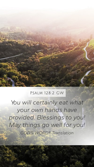 Psalm 128:2 GW Bible Verse Image