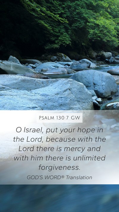 Psalm 130:7 GW Bible Verse Image