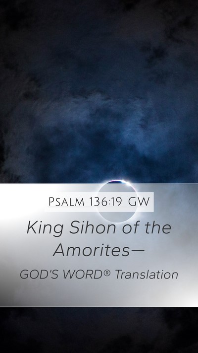 Psalm 136:19 GW Bible Verse Image