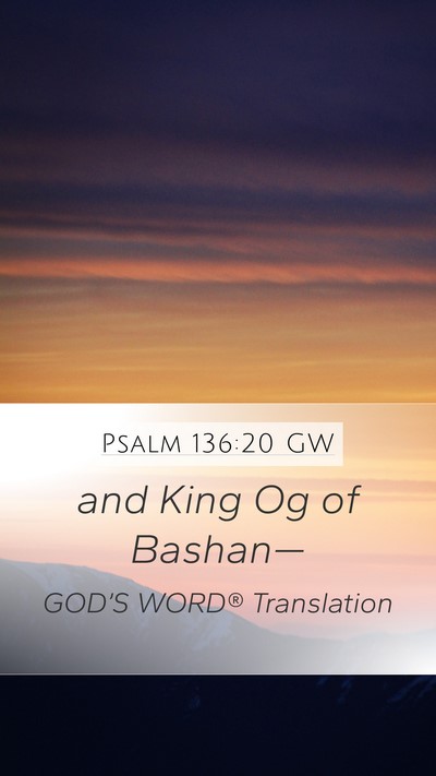 Psalm 136:20 GW Bible Verse Image
