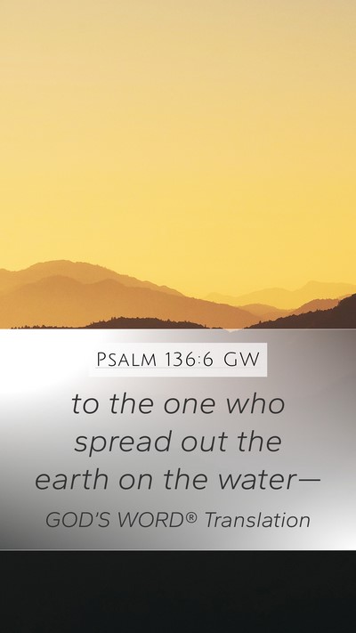 Psalm 136:6 GW Bible Verse Image