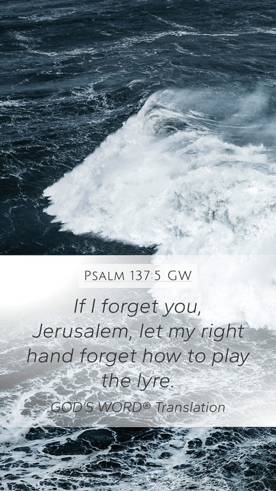 Psalm 137:5 GW Bible Verse Image