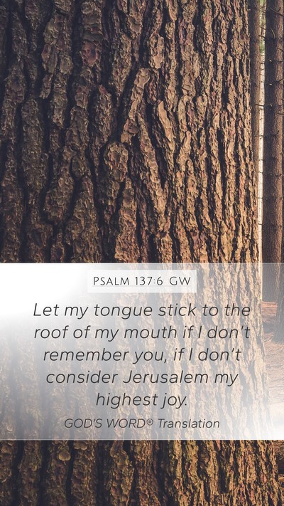 Psalm 137:6 GW Bible Verse Image